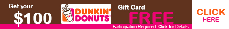 Get Free $100 Dunkin Donuts Gift Card