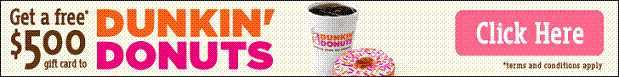 Claim Free $500 Dunkin Donuts Gift Card