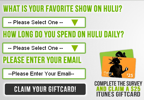 Free $25 iTunes Gift Card Hulu survey